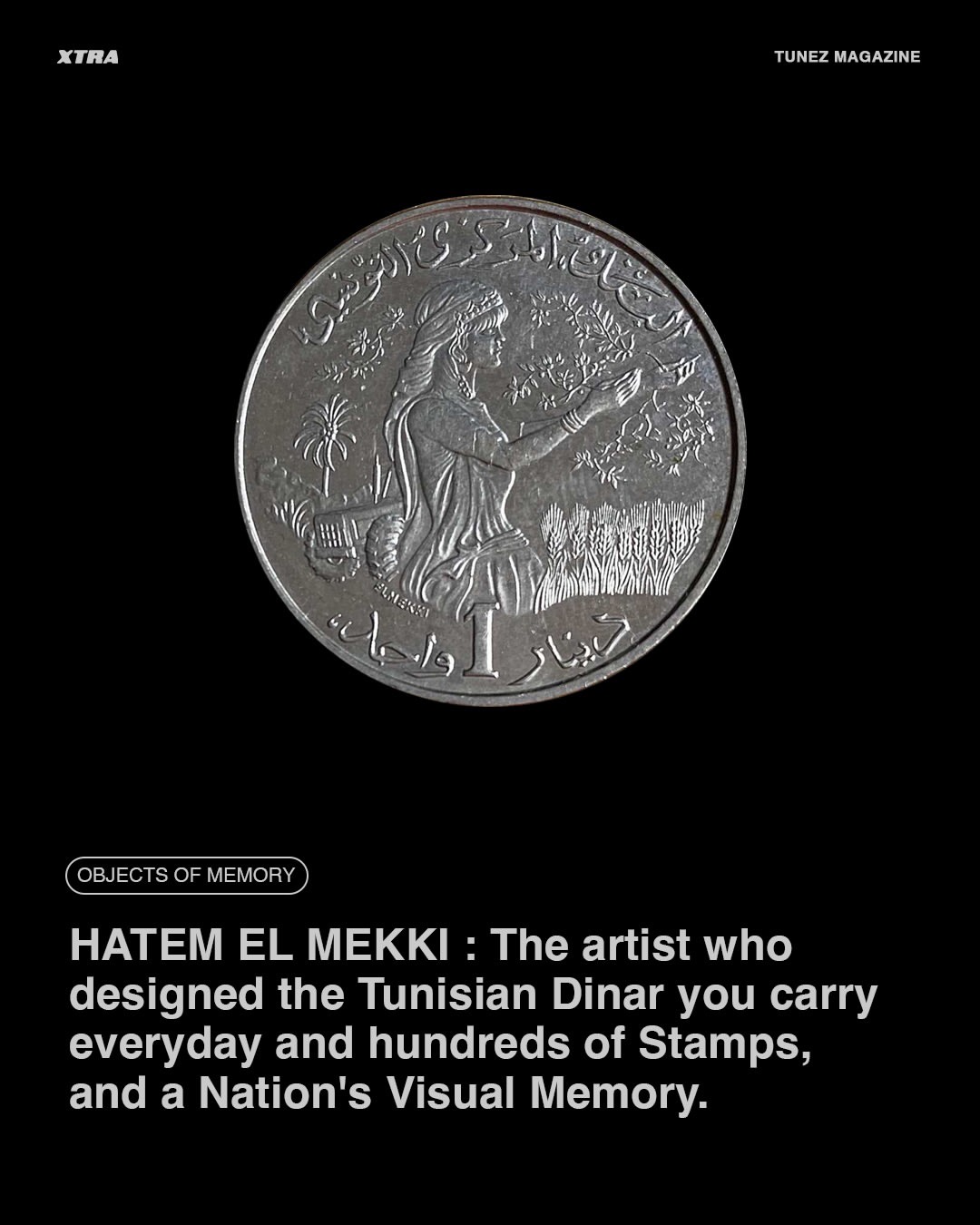 The Tunisian one dinar coin designed by Hatem El Mekki